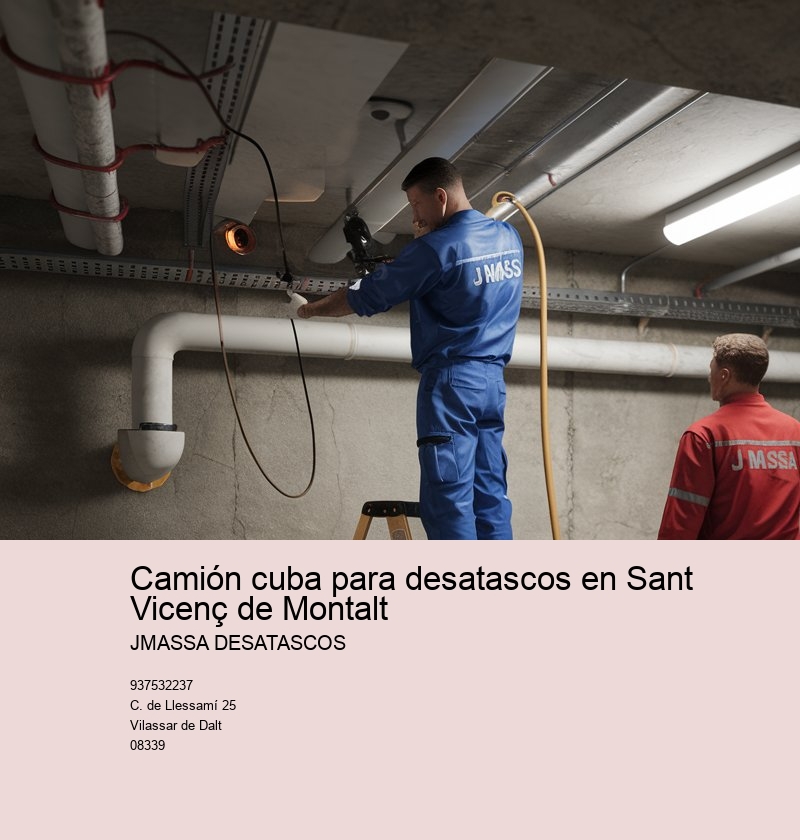 Servicios de desatasco en Sant Vicenç de Montalt a tu disposición